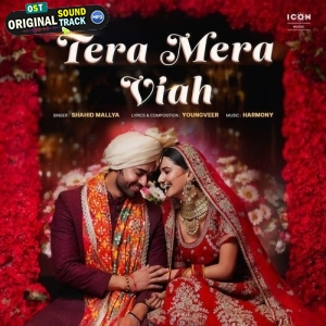 Tera Mera Viah - Shahid Mallya