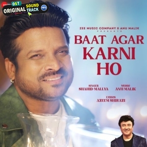 Baat Agar Karni Ho - Shahid Mallya