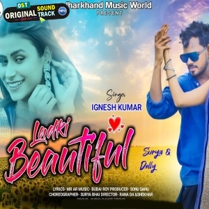Toyn Ladki Beautiful - Ignesh Kumar