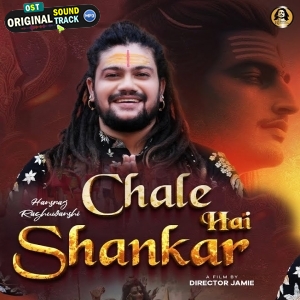 Chale Hai Shankar - Hansraj Raghuwanshi