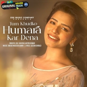 Tum Khudko Humara Kar Dena - Gul Saxena, Nitin Kumar