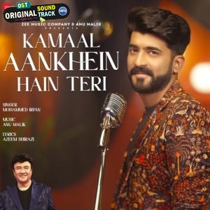 Kamaal Aankhein Hain Teri - Mohammed Irfan