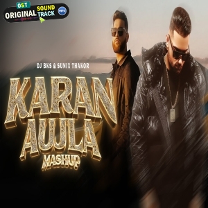 Karan Aujla Mashup 2024 Punjabi Mashup DJ BKS x Sunix Thakor