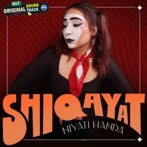 Shiqayat - Niyati Handa