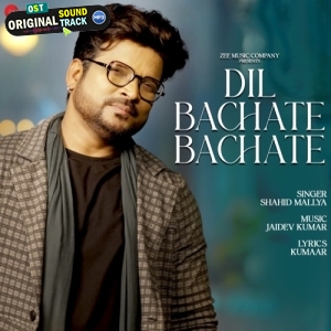 Dil Bachate Bachate - Shahid Mallya