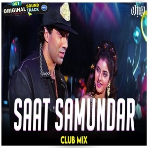 Saat Samundar Paar - Club Mix - DJ Ravish x DJ Chico