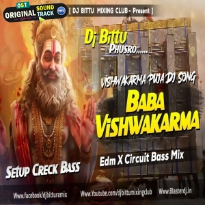 Baba Vishwakarma Ki Mahima Edm x Circuit Mix Dj Bittu Phusro