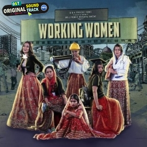 Working Women - Mehak Ali,Zain Ali,Zuhaib Ali