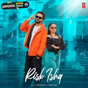 Risk Ishq - Chandra Brar