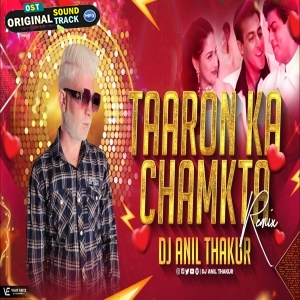 Taron Ka Chamakta Gehna Ho Remix Dj Anil Thakur