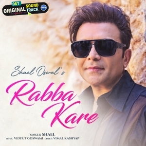 Rabba Kare - Shael Oswal