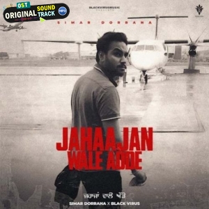 Jahaajan Wale Adde - Simar Doraha