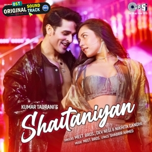 Shaitaniyan - Dev Negi