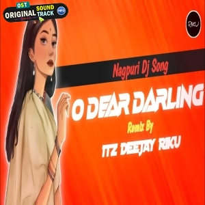 O Dear Darling Picnic Special Dj Remix by Deejay Riku