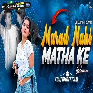Marad Nahi Matha Ke Darad CLUB MIX Vdj Tom Official