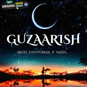Guzaarish - Abhay Jodhpurkar