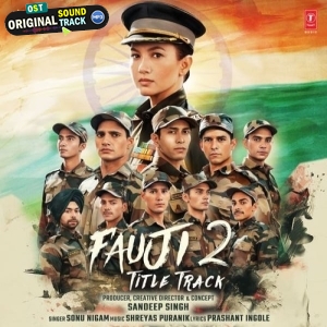 Fauji 2 - Title Track