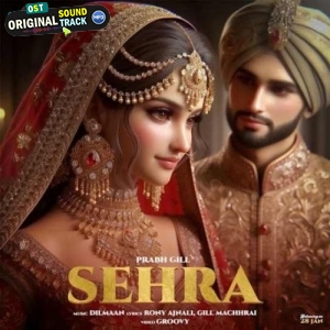 SEHRA - Prabh Gill