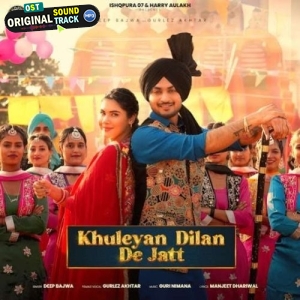 Khuleyan Dilan De Jatt - Deep Bajwa