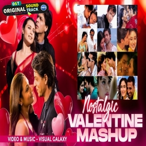 Nostalgic Valentine Love Mashup 2025 Visual Galaxy