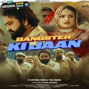 Gangster Ki Jaan - Narender Bhagana, Shivi Nigam