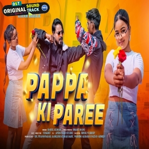 Nahi Chahi Papa Ki Pari - Rahul kumar