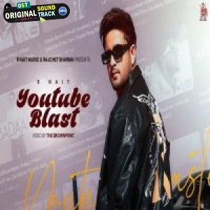 YouTube Blast - R Nait