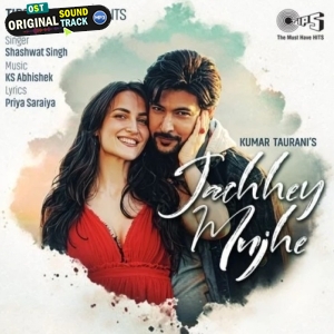 Jachhey Mujhe - Shashwat Singh