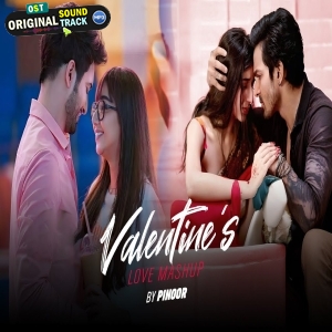 Valentine Love Mashup 2025 Remix by Pinoor