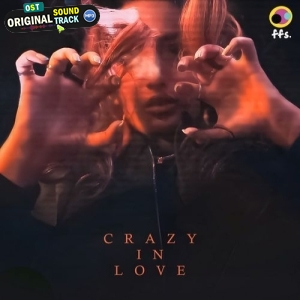 Crazy In Love - Rashmeet Kaur