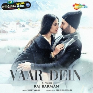 Vaar Dein - Raj Barman