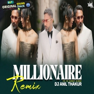 Millionaire Song Remix Dj Anil Thakur