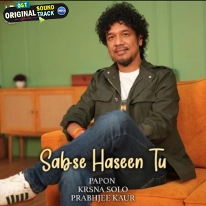 Sabse Haseen Tu - Papon