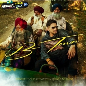 B Town - Karan Randhawa