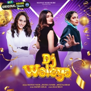DJ Waleya - Mannat Noor