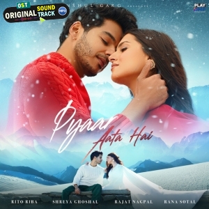Tujhpe Pyaar Aata Hai - Rito Riba, Shreya Ghoshal