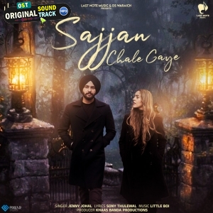 Sajjan Chale Gaye - Jenny Johal