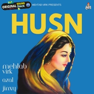 HUSN - Mehtab Virk