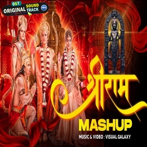 Shree Ram Devotional Mashup 2025 Visual Galaxy