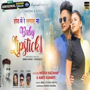 Hoth Me Re Lagye Na Baby Lipstick - Nitesh Kachhap