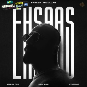 Ehsaas - Faheem Abdullah