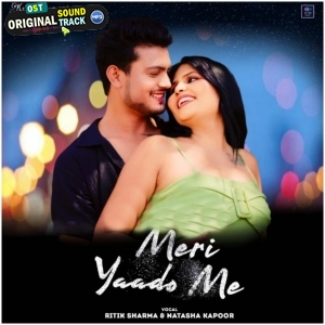 Meri Yaado Me -Neha Kakkar, Ritik Sharma
