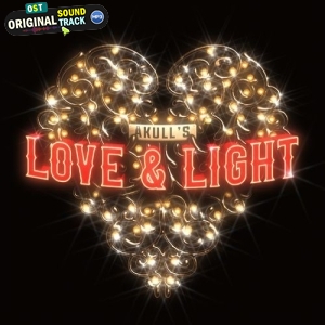 Love And Light - Akull