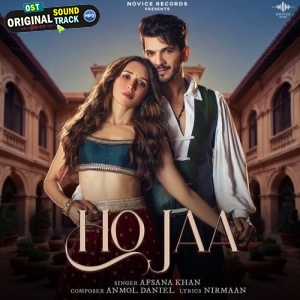 Ho Jaa - Afsana Khan