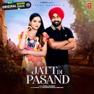 Jatt Di Pasand - Jugraj Sandhu