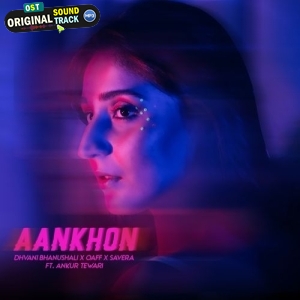 Aankhon (feat Ankur Tewari)