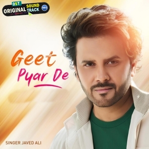 Geet Pyar De - Javed Ali