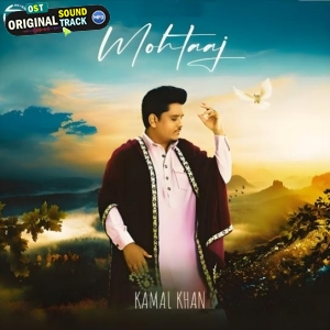 Mohtaaj - Kamal Khan