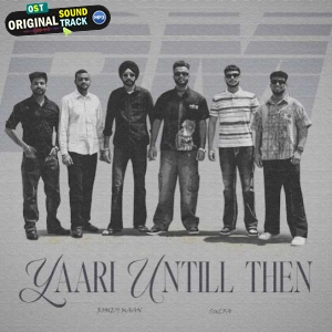 Yaari Until Then - Romey Maan