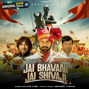 Jai Bhavani Jai Shivaji - Kailash Kher